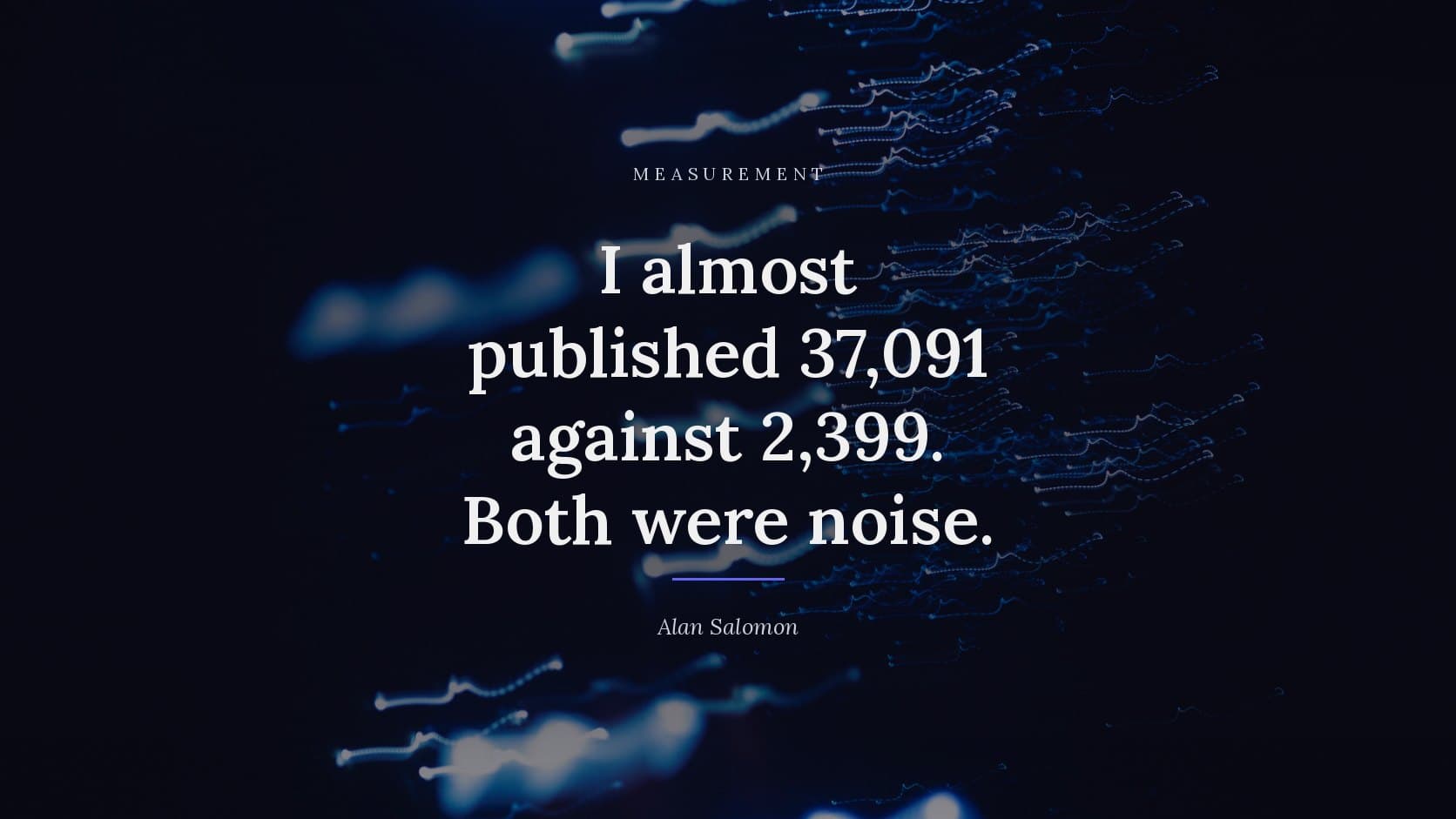 I almost published 37,091 against 2,399. Both were noise.
