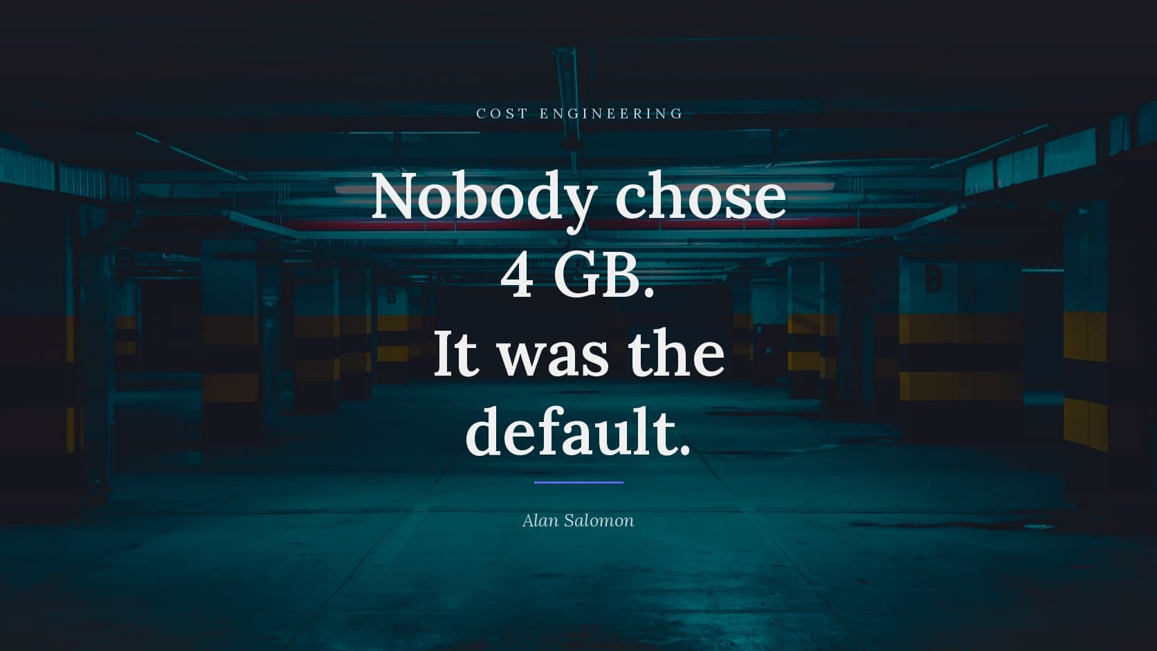 Nobody chose 4 GB. It was the default.